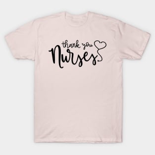 Thank You Nurses Quote Artwork T-Shirt